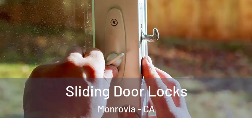  Sliding Door Locks Monrovia - CA